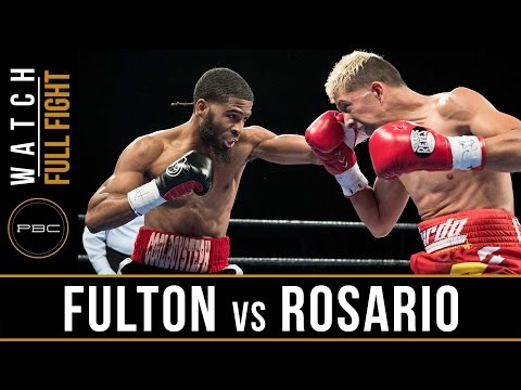 Fulton vs Rosario FULL FIGHT: April 4, 2017 - PBC on FS1