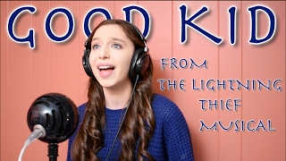 Good Kid (The Lightning Thief: The Percy Jackson Musical)