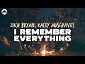 Zach Bryan - I Remember Everything (feat. Kacey Musgraves) | Lyrics