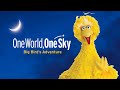 One World One Sky Big Bird S Adventure Planetarium Show
