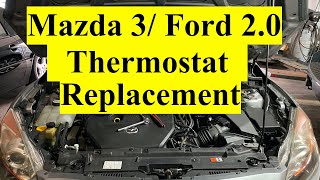 Thermostat replacement on 2010-13 Mazda 3 /Ford 2.0 engine