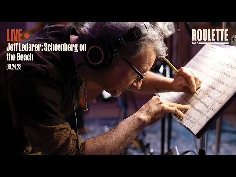 Jeff Lederer: Schoenberg on the Beach