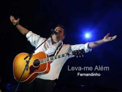 Leva-me Além - Fernandinho