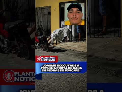 Jovem é ex€cutad8 a tir%s na porta de casa em pedras de fogo/pb.