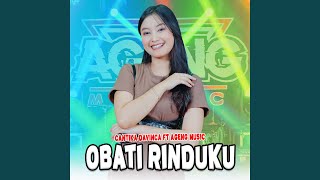 Download lagu Obati Rinduku (feat. Ageng Music) mp3