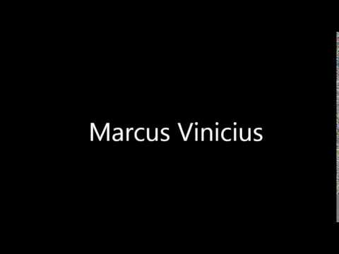How to Pronounce Marcus Vinicius