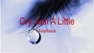 Avantasia - Cry Just A Little (lyrisc)