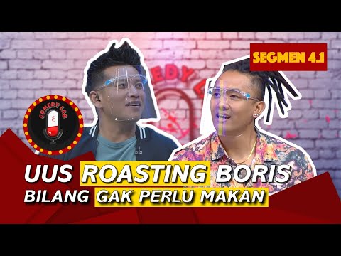 Uus Roasting Boris Bokir, Bilang Gak Perlu Makan tapi Butuh Minum Dua Kali - COMEDY LAB (BAG 7)