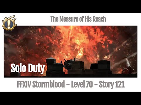 FFXIV The Measure of His Reach - Story 121 - Stormblood
