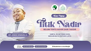 Download lagu 🔴LIVE | KUY NGAJI | TITIK NADIR, BELUM TENTU AKHIR DARI TAKDIR | Ustadz Ahmad Homsani, Lc. | MRBJ TV mp3