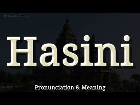 Hasini - Pronunciation and Meaning