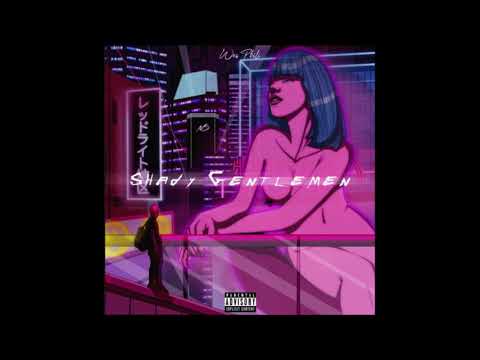 Wes Phili -  Shady Gentlemen (Prod. by EvillDewer)