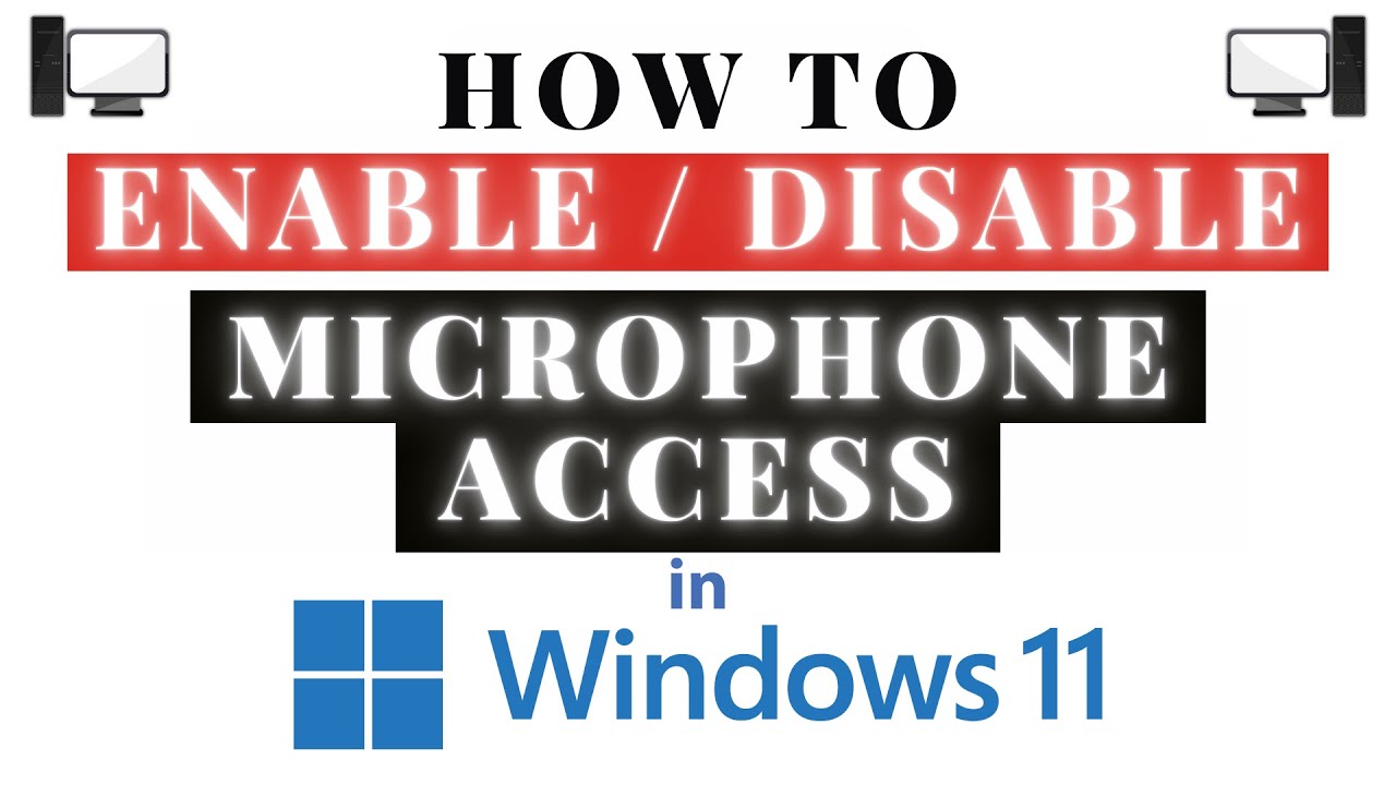 How to Enable or Disable Microphone Access in Windows 11 | Step-by-Step PC Tutorial