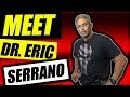 Ask The Dr | Meet Doctor Eric Serrano | New Series