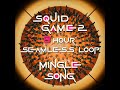 Squid Game Mingle Song 8 Hour Seamless Loop