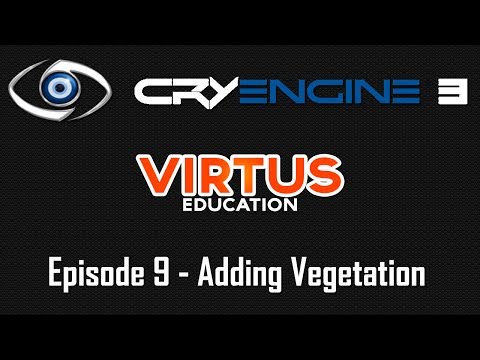 Cryengine 3 SDK Beginner Tutorial Series - #9 Adding Vegetation & Associated Settings