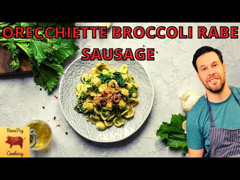 Quick Pasta Dinner Ideas Orecchiette With Sausage And Broccoli Rabe Recipe