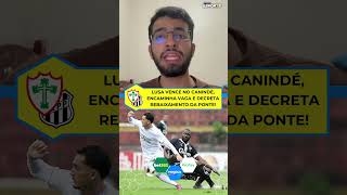 Lusa vence no Canindé, encaminha vaga e decreta rebaixamento da Ponte Preta no Paulistão
