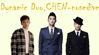EXO CHEN (첸) , Dynamic Duo (다이나믹 듀오) - Nosedive (기다렸다 가) 【Han/Rom Lyrics】