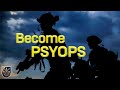 What it takes to be PSYOPS // Words from an Operator