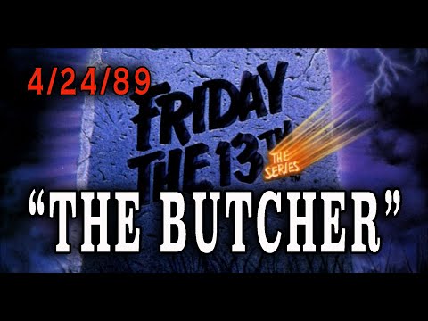 Friday The 13th: The Series - "The Butcher" (1989) - Nazi Killer Episode