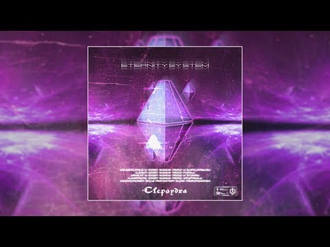 ᑡlepsydra — Eternity System (2018)