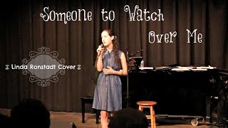 Someone to Watch Over Me by Linda Ronstadt ▻ Madison Taylor Cover