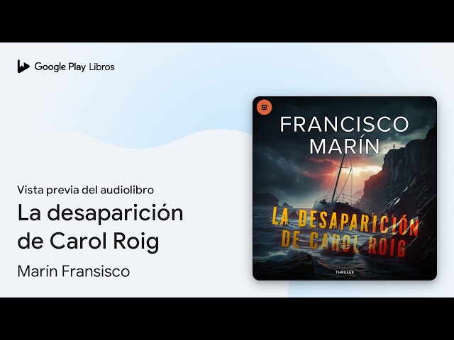 Vídeo relacionado con LA DESAPARICIÓN DE CAROL ROIG