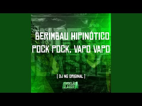 Berimbau Hipinótico Pock Pock, Vapo Vapo