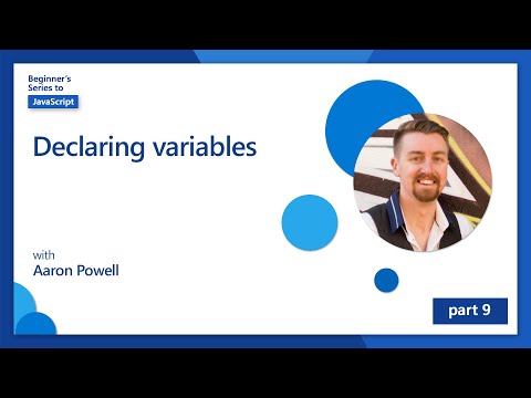 Declaring variables 9 of 51 | JavaScript for Beginners