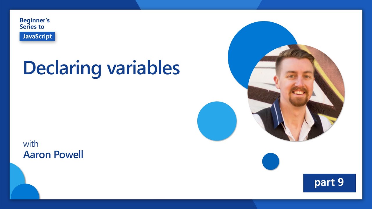 Declaring variables [9 of 51] | JavaScript for Beginners