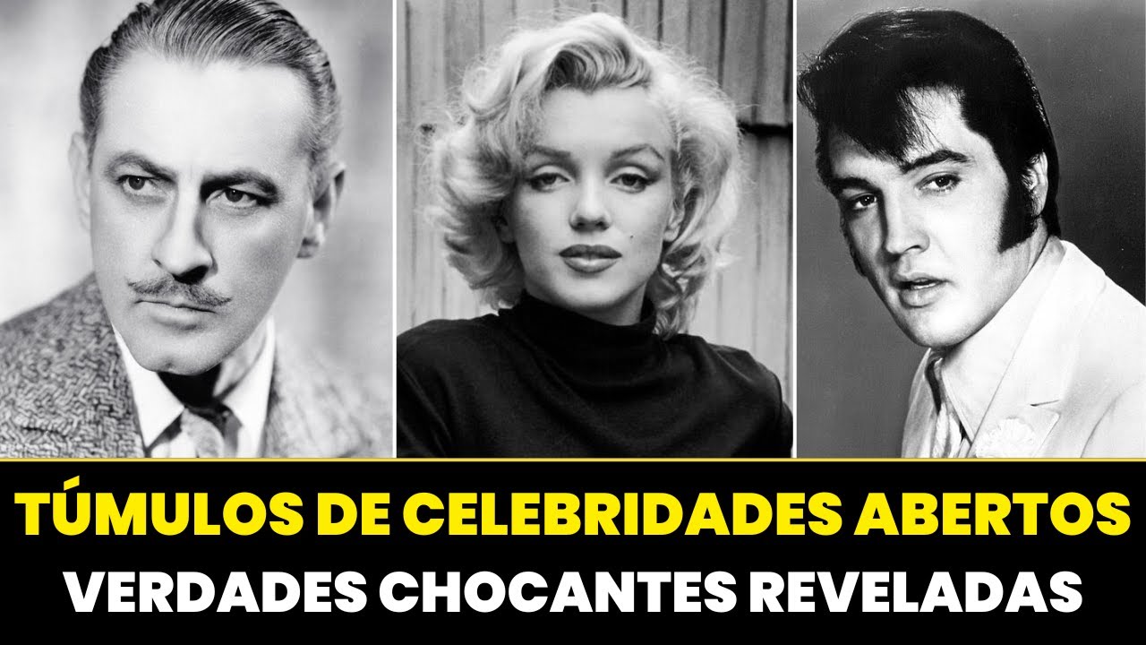 Celebridades Famosas Cujos Túmulos Foram Exumados