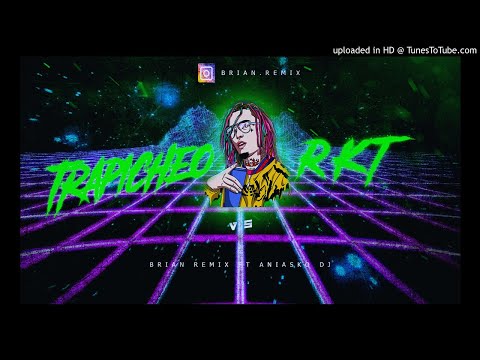 TRAPICHEO VS RKT - BRIAN REMIX ✘ ANIASKO DJ
