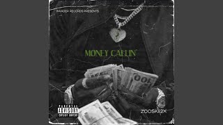 Money Callin' Music Video