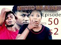 MTOTO WA AJABU | SEASON 2 Episode 50 | Swahili BongoMovies | Wally Omar