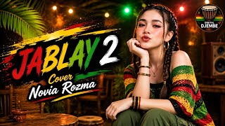 Download lagu JABLAY 2 (Cover) Novia Rozma TARLING versi REGGAE TERBARU 2026🔥 VIRAL mp3 Download lagu JABLAY 2 (Cover) Novia Rozma TARLING versi REGGAE TERBARU 2026🔥 VIRAL mp3