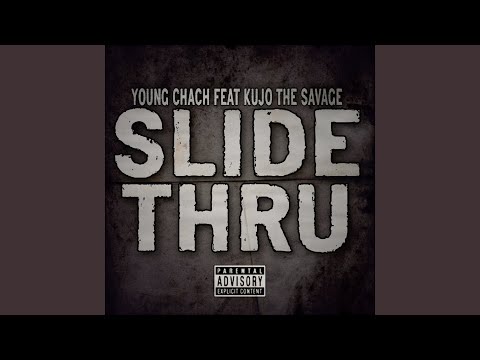 Slide Thru