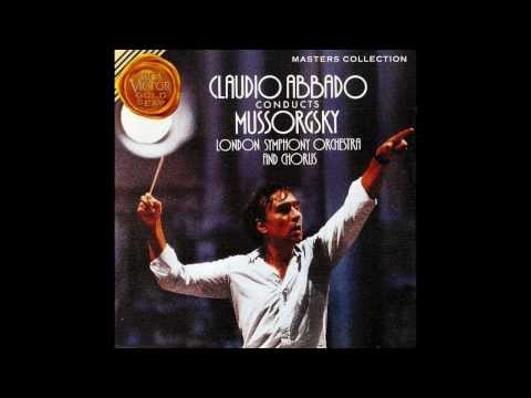 Abbado conducts Mussorgsky [Chorus of Priestesses, Khovanshchina: Prelude, Triumphal March]