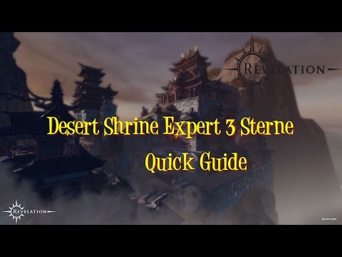 Quick Guide - Revelation Online Desert Shrine Expert 3 Sterne