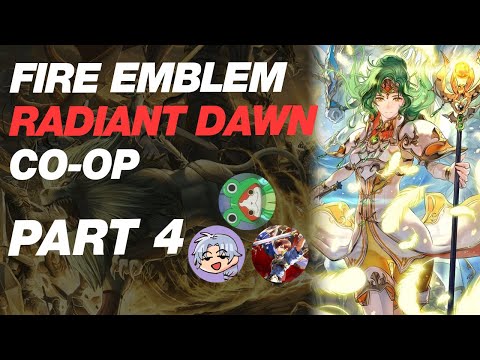 FE RADIANT DAWN CO-OP IRONMAN PART 4 FT: SOOP, PENTSIVE AND HYDRO