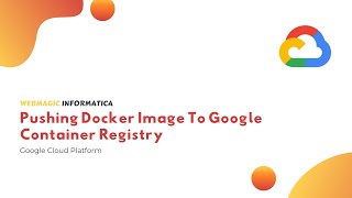 Pushing Docker Image To Google Container Registry