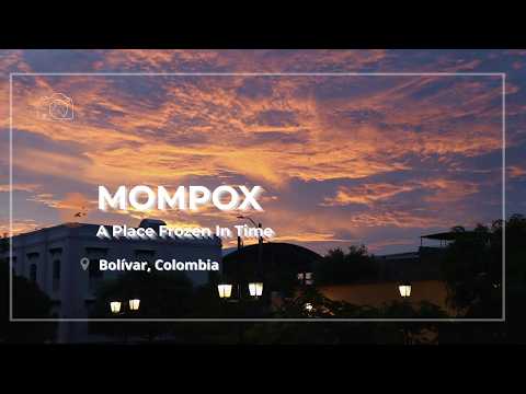 Mompox, A Place Frozen In Time | Bolívar, Colombia