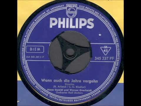 Nana Gualdi und Werner Overheidt  -  Wenn auch die Jahre vergehn  1961