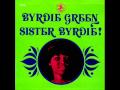 Byrdie Green - The return of prodigal son 