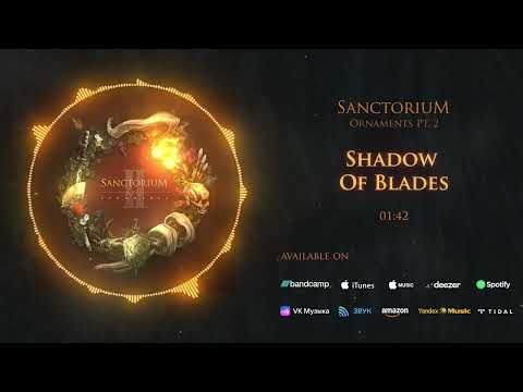 Sanctorium - Shadow Of Blades