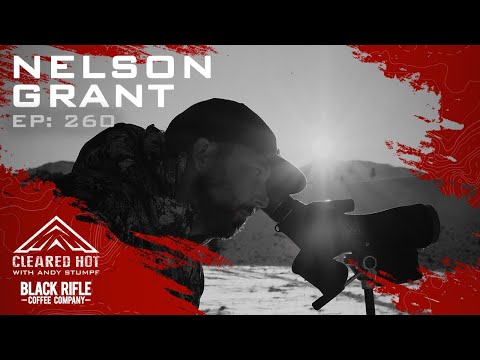 Cleared Hot Episode 260 - Nelson Grant - Hunting year in review