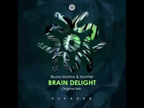 Bruno Mattos & Huntter - Brain Delight