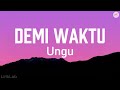 Ungu Demi Waktu LIRIK