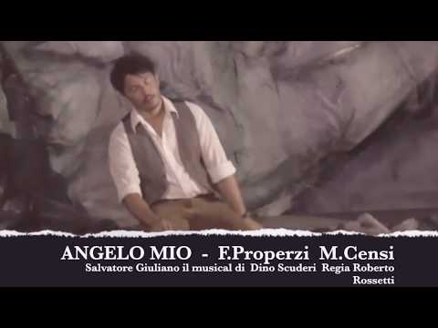 ANGELO MIO - SALVATORE GIULIANO IL MUSICAL di DINO SCUDERI
