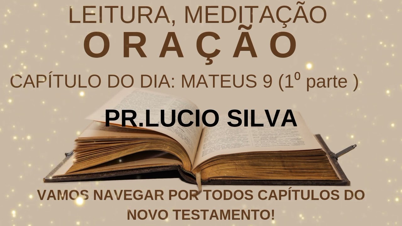 Orando a Palavra em Mateus 9 (1⁰ parte)